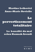 Pervertissement totalitaire (Le)